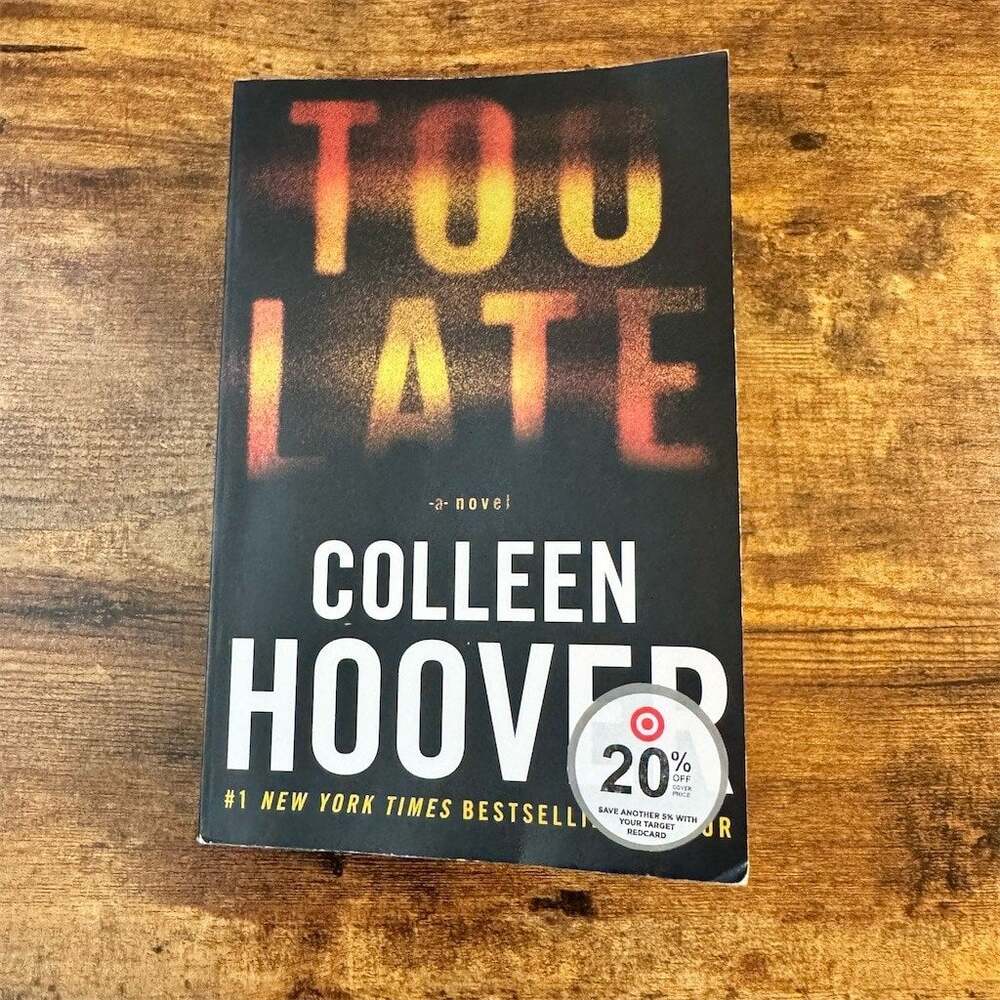 Too Late by Colleen Hoover Paperback Psychological Suspense Romance Novel